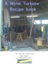 boek wind turbine recipe book from hugh piggott kopen voor zelfbouw windmolen uit de webwinkel van windenergy4ever windenergy.nl